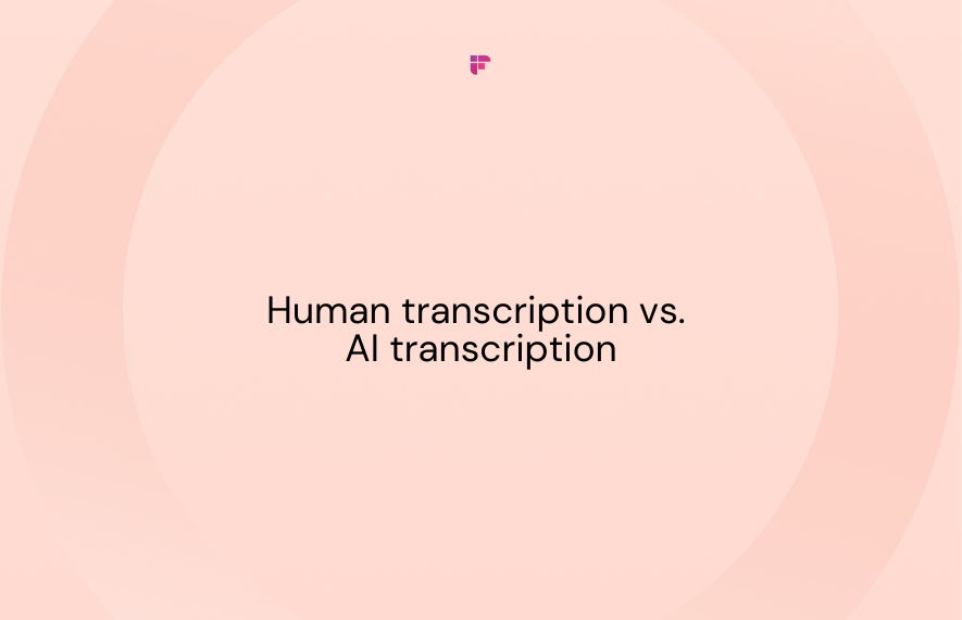 Human Transcription vs. AI Transcription: Know the Difference
