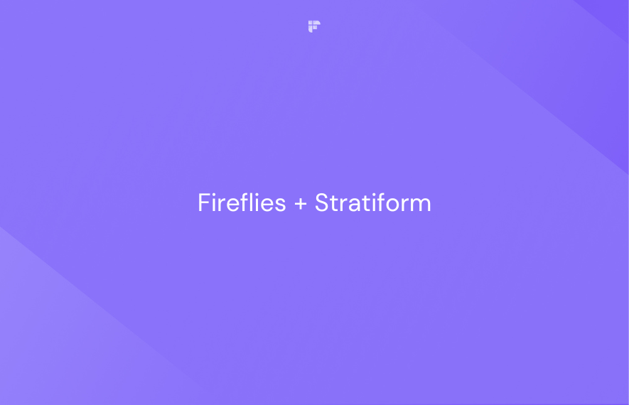 Stratiform Uses Fireflies to Capture Action Items From Meetings