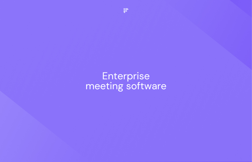5 Enterprise Meeting Software to Elevate Your Virtual Meeting Experience