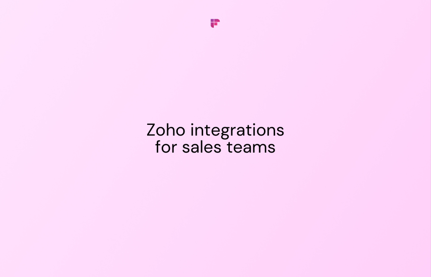 15 Must-Have Zoho Integrations for Your Sales Team