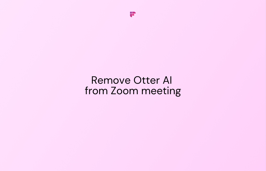 How to Remove Otter.ai from Zoom Meetings: 3 Simple Steps