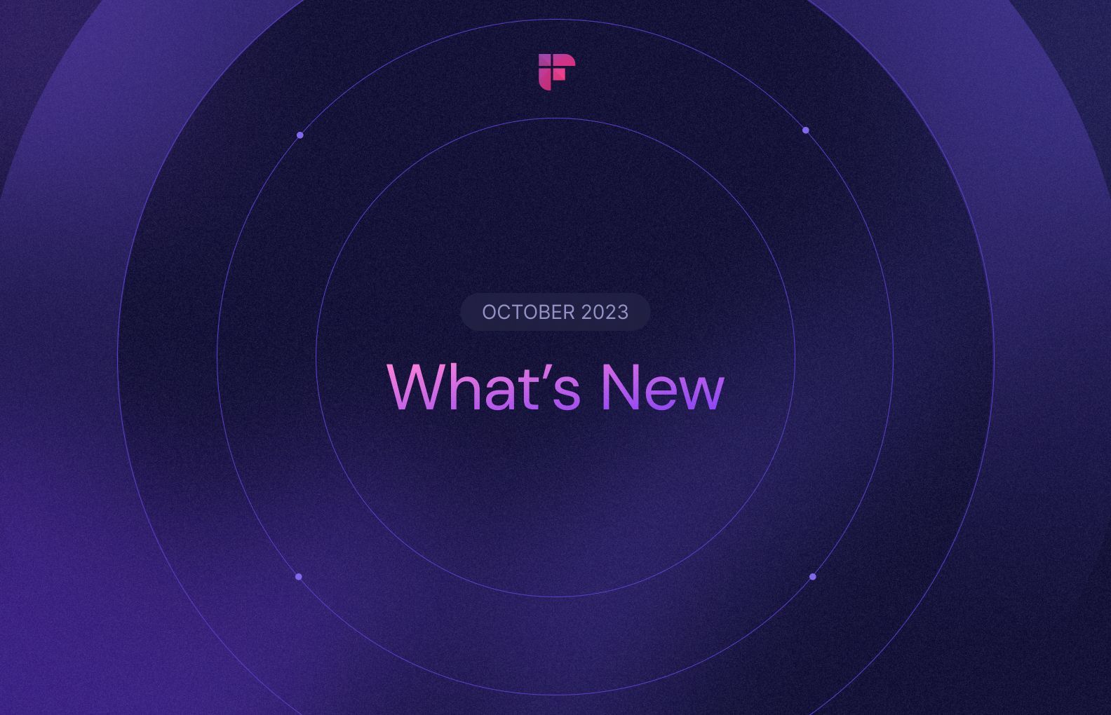 Fireflies Product Updates Roundup - October 2023