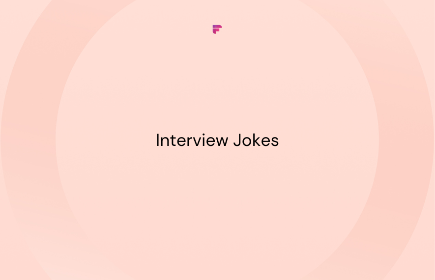 40 Side-Splitting Interview Jokes for Recruiters