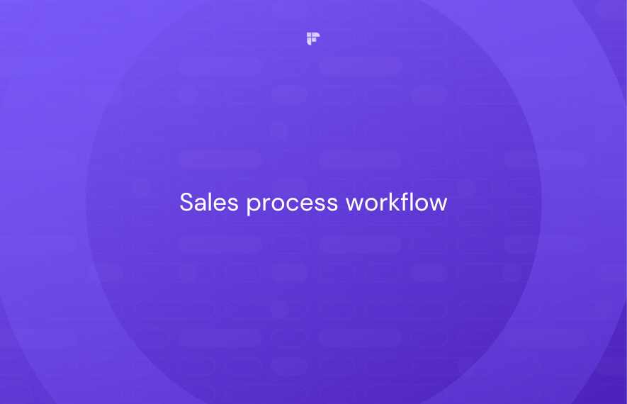 How to Implement a Structured Sales Workflow for Improved Results & Conversions