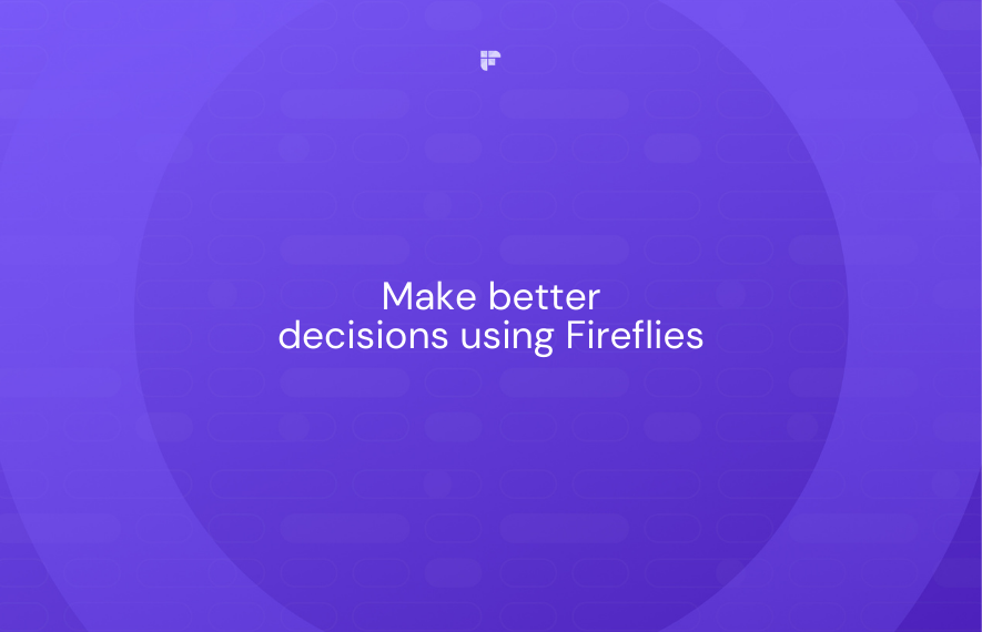 How Fireflies Helps Smartserv Make Better Decisions