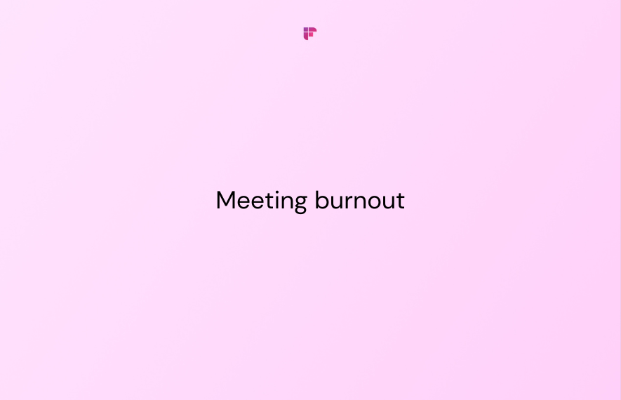 Meeting Burnout: Signs and Ways to Combat it