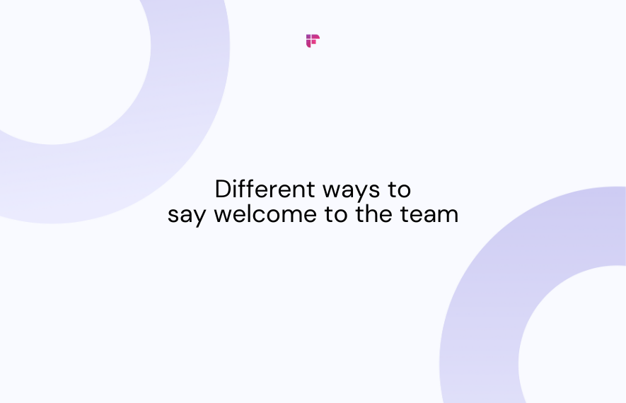 Welcome to the Team: 15 Ways to Say It in Style