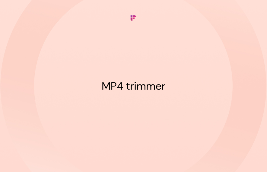 MP4 Trimmer: Trim Video Files With Ease