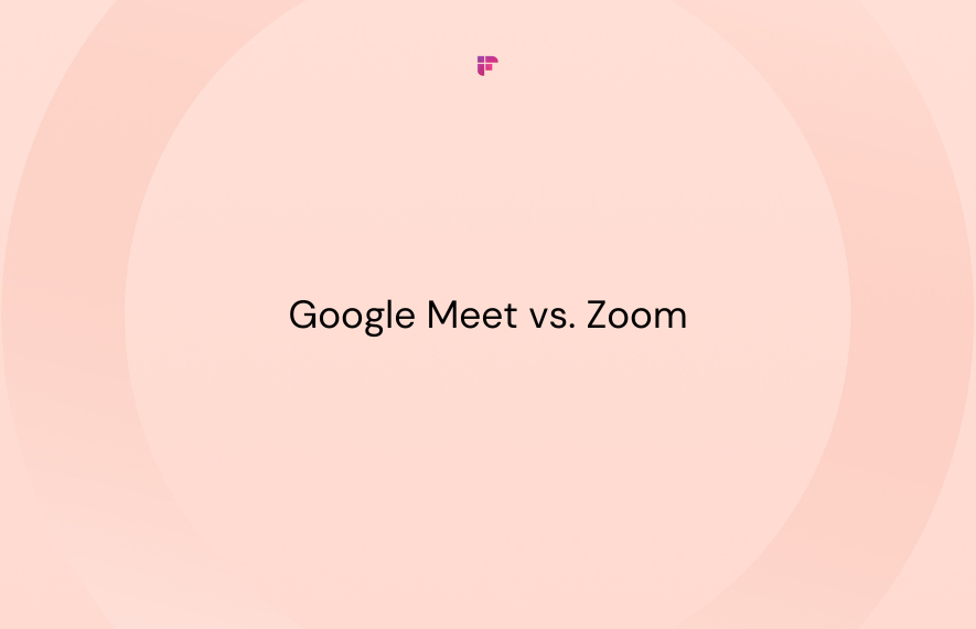 Google Meet vs. Zoom: Which is Right for Your Team?
