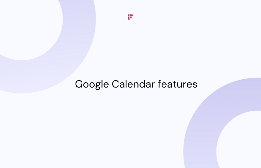 7 Hidden Google Calendar Features to Try Out in 2025