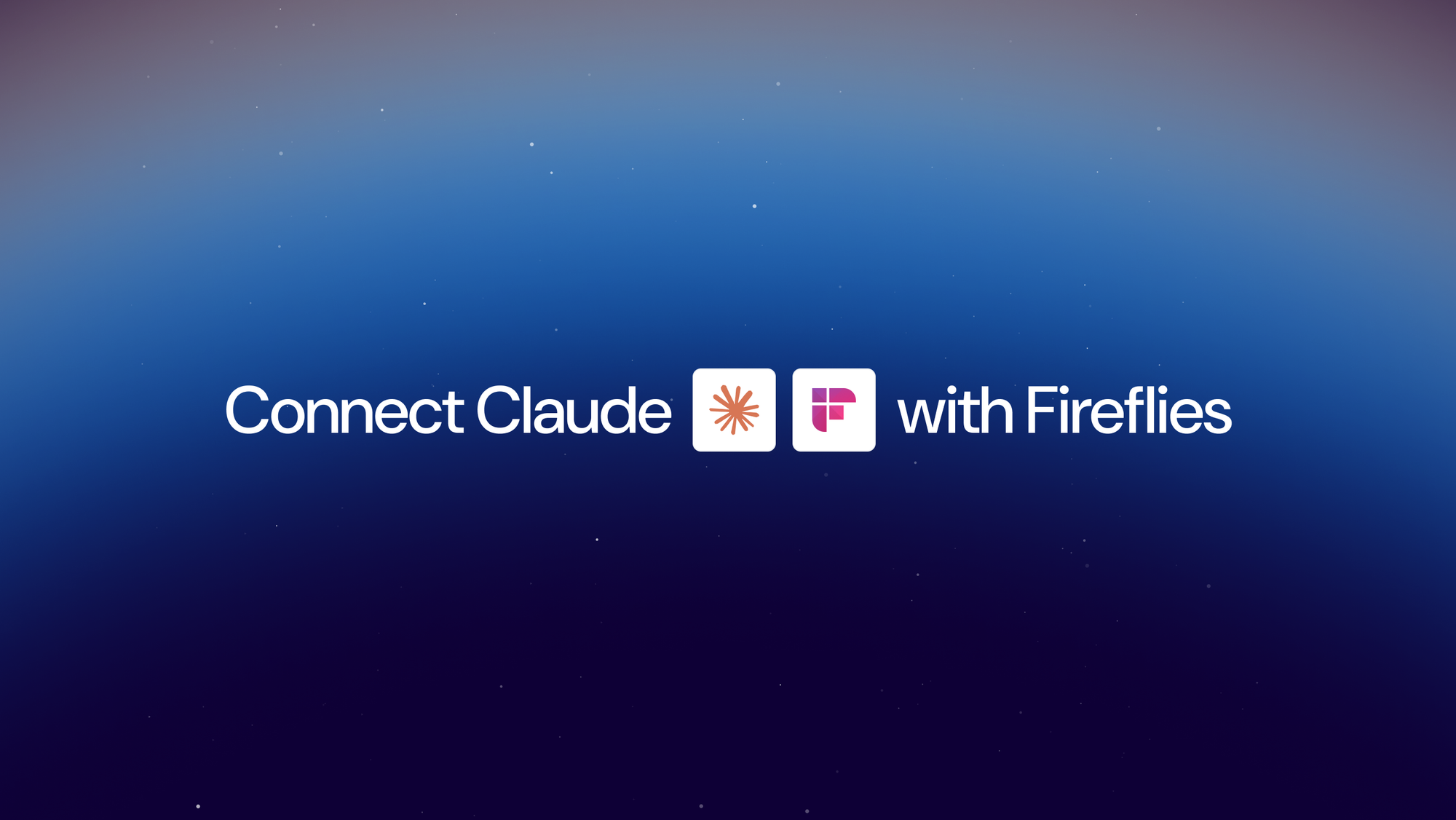 Fireflies launches the first AI meeting connector for Claude MCP