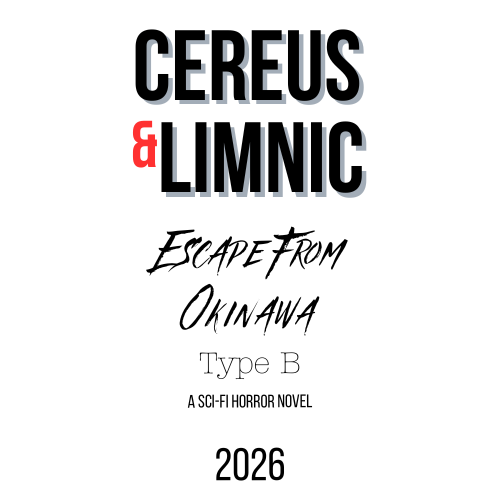 Cereus & Limnic: Escape From Okinawa - Type B (Novel)