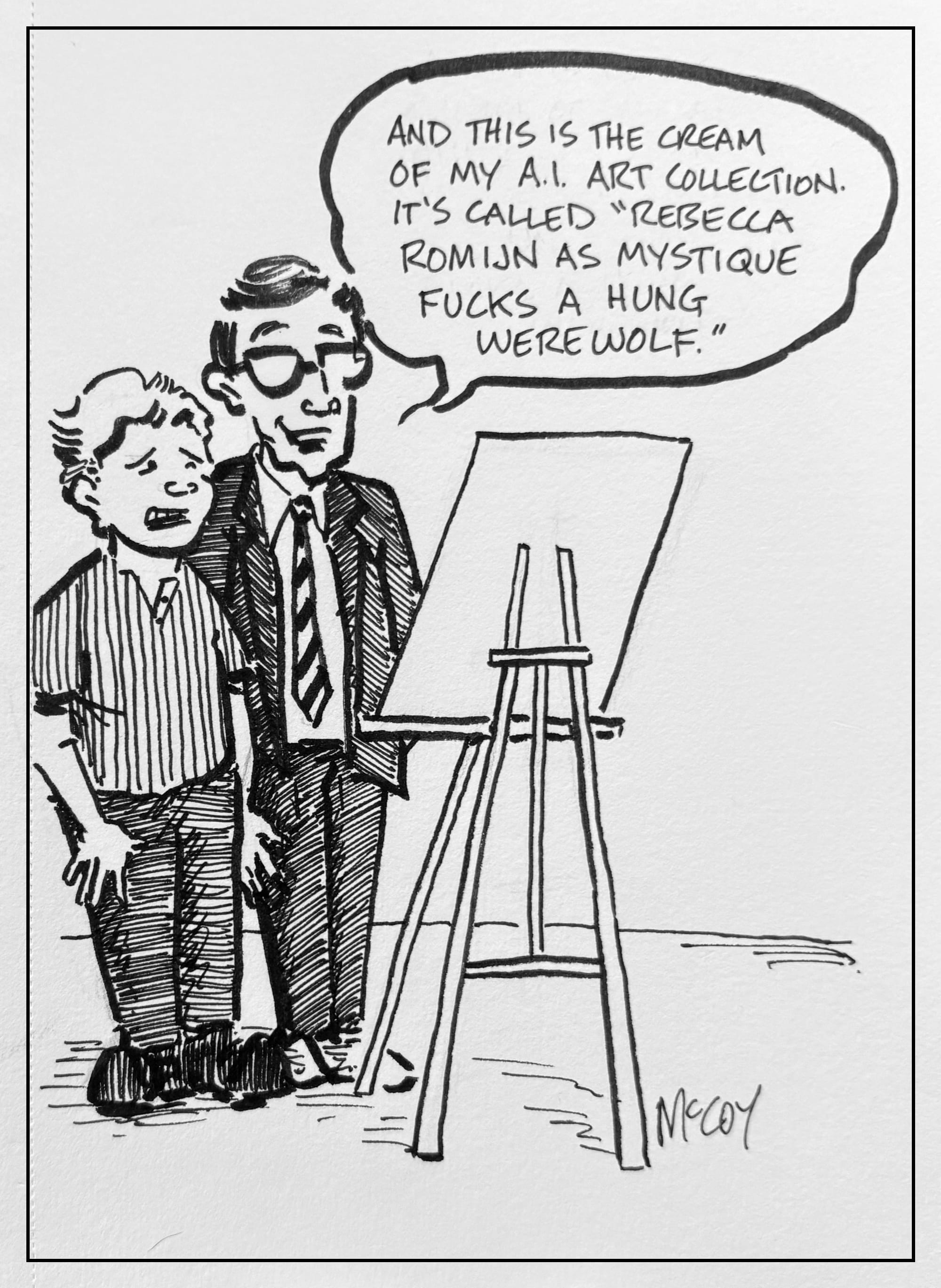 man shows another man art. word balloon "And this is the cream of my AI art collection -- it's called 'Rebecca Romijn as Mystique fucks a hung werewolf'"