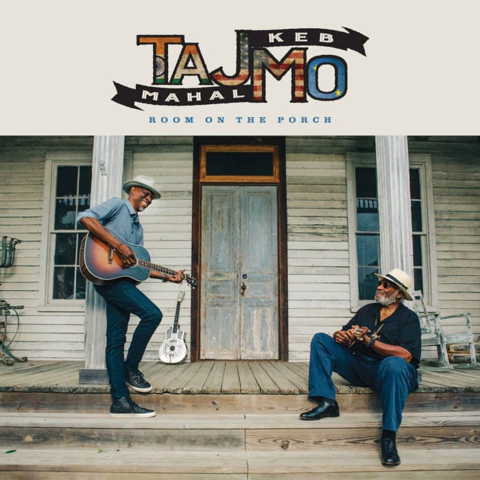 ALBUM REVIEW: Taj Mahal and Keb Mo's 'Room On The Porch' is Food