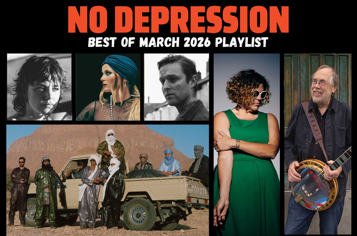 No Depression’s Best of March 2026 Playlist