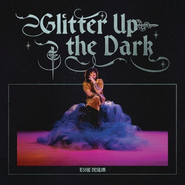 ALBUM REVIEW: Jessye DeSilva ‘Glitters Up the Dark’