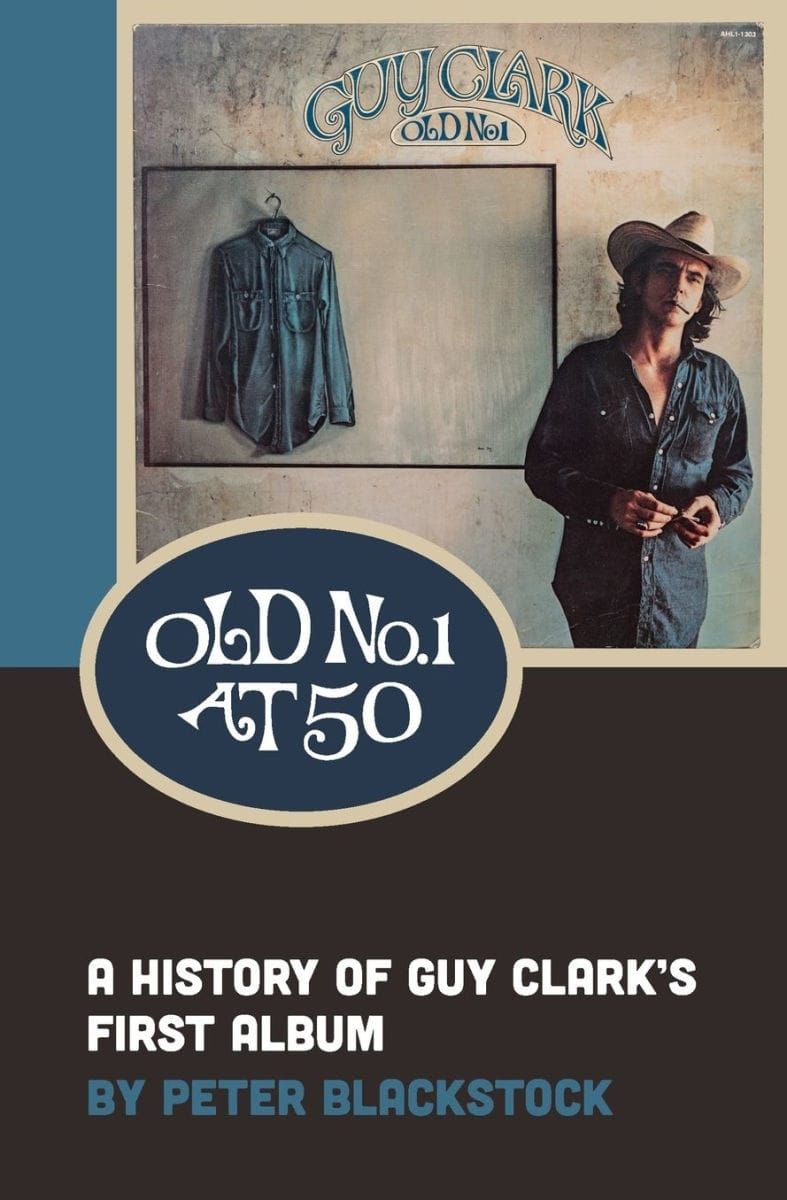 THE READING ROOM: Peter Blackstock Revisits Guy Clark's 'Old No. 1'