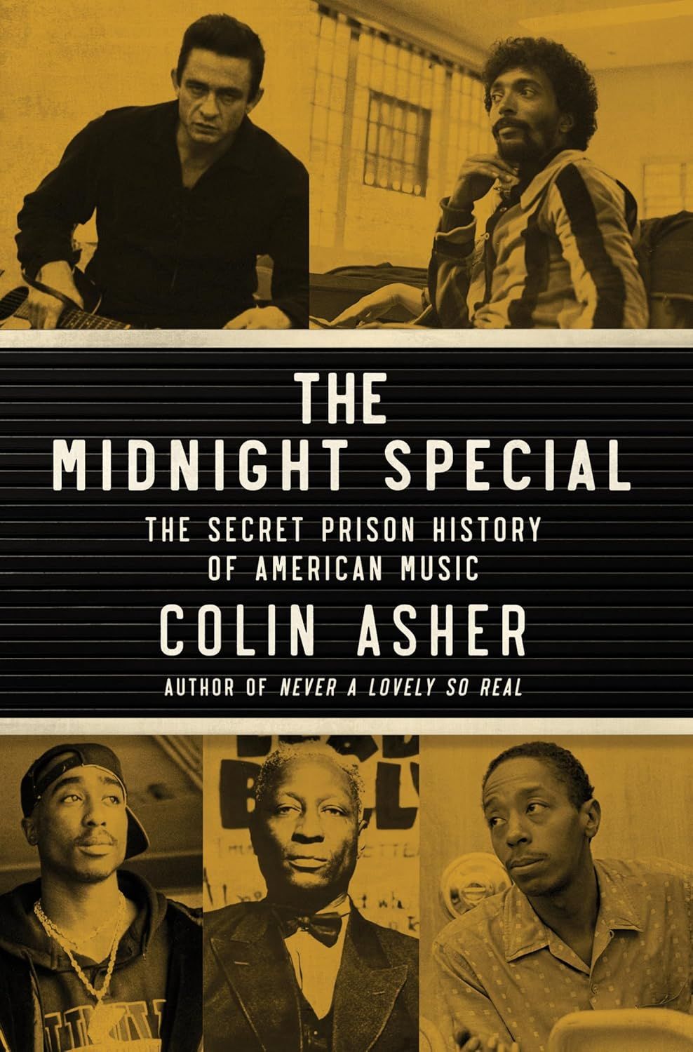 THE READING ROOM: Colin Asher’s 'The Midnight Special: The Secret Prison History of American Music'