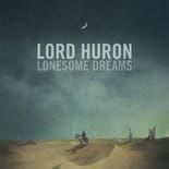 CD Review - Lord Huron "Lonesome Dreams"