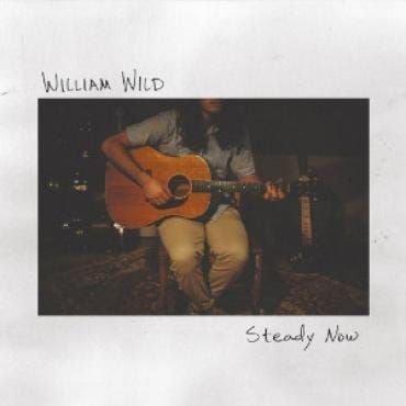 William Wild Holds Steady Now