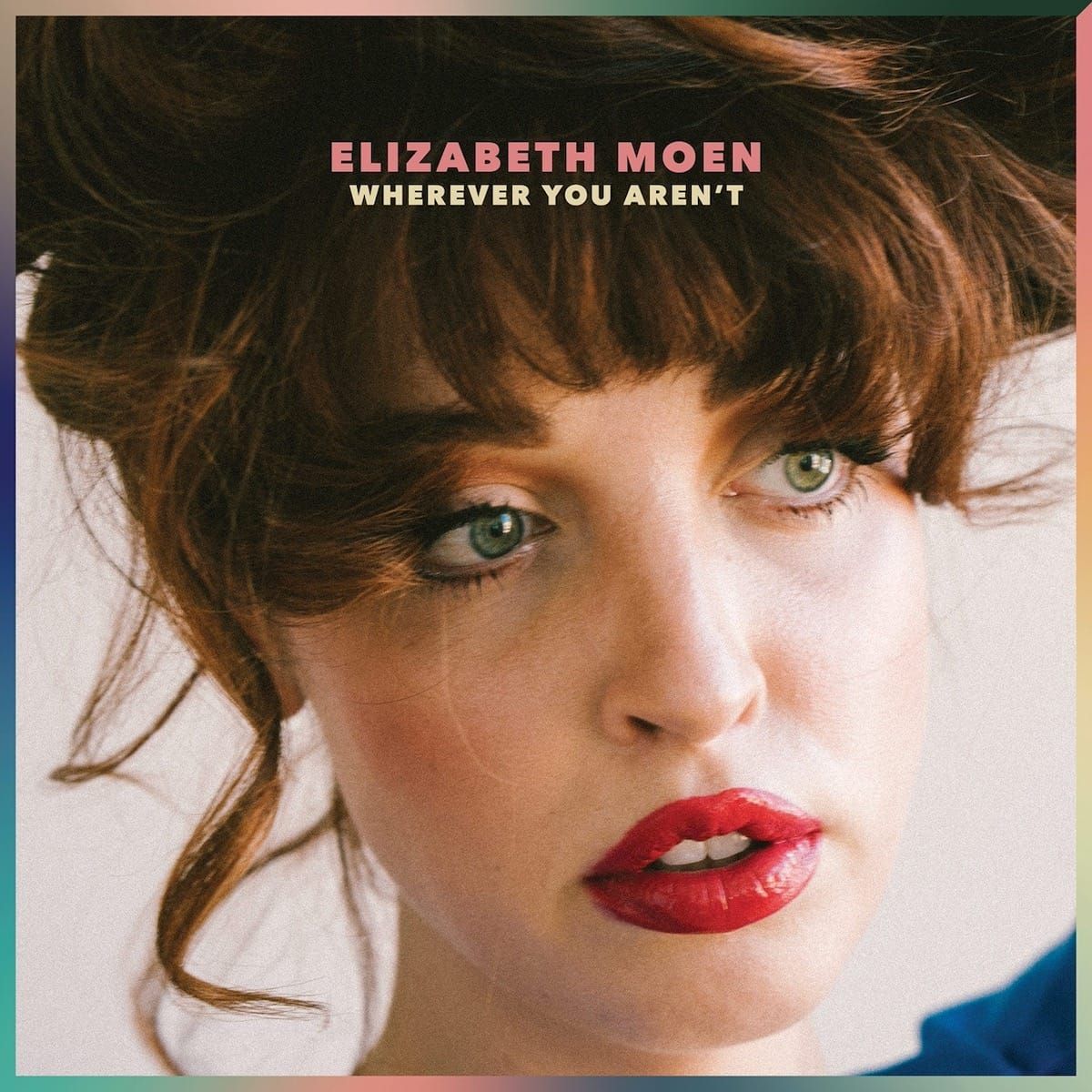 ALBUM REVIEW: Details Do the Work on Elizabeth Moen’s ‘Wherever You Aren’t’