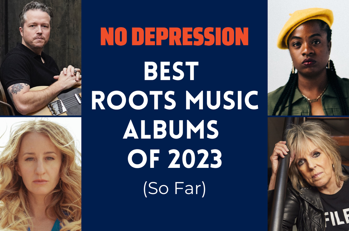 Best Roots Music Albums of 2023 (So Far)