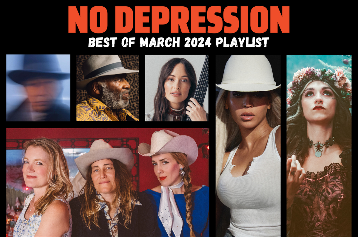 No Depression's Best of March 2024 Playlist