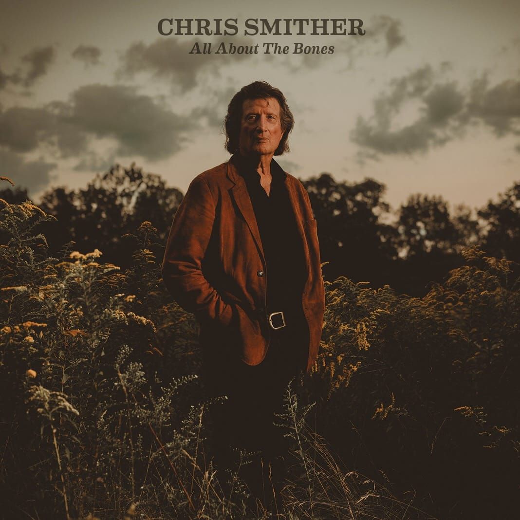 ALBUM REVIEW: Chris Smither Cuts Deep on ‘All About the Bones’