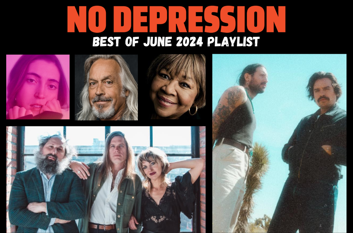 No Depression's Best of June 2024 Playlist