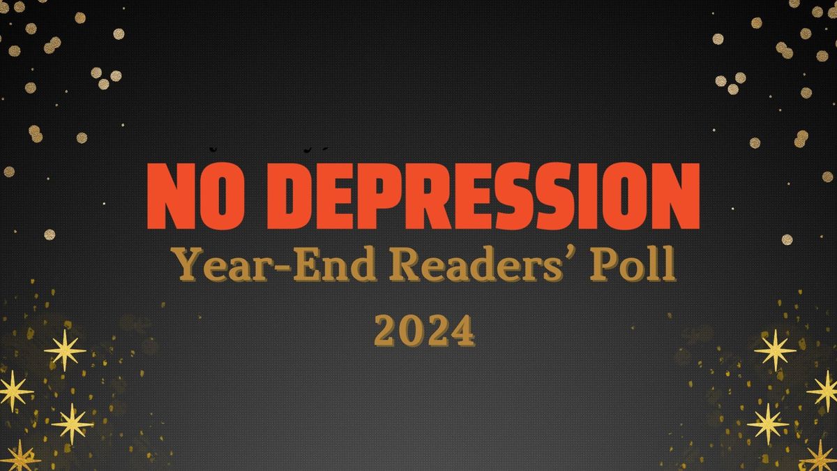 Vote for Your Favorite Roots Music Albums of 2024 in Our No Depression Reader Poll