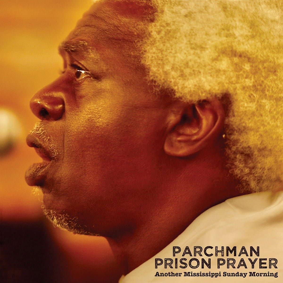 ALBUM REVIEW: Parchman Prison Prayer: Another Mississippi Sunday Morning