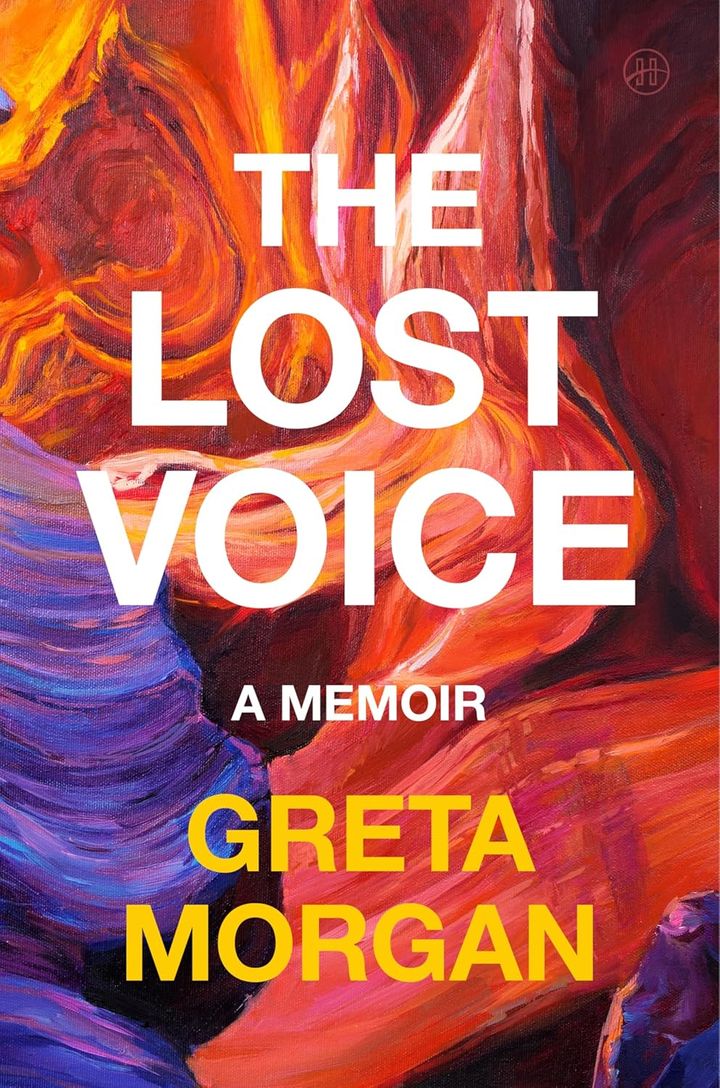 THE READING ROOM: In 'The Lost Voice: A Memoir' Greta Morgan Loses her Voice, and Finds It Again