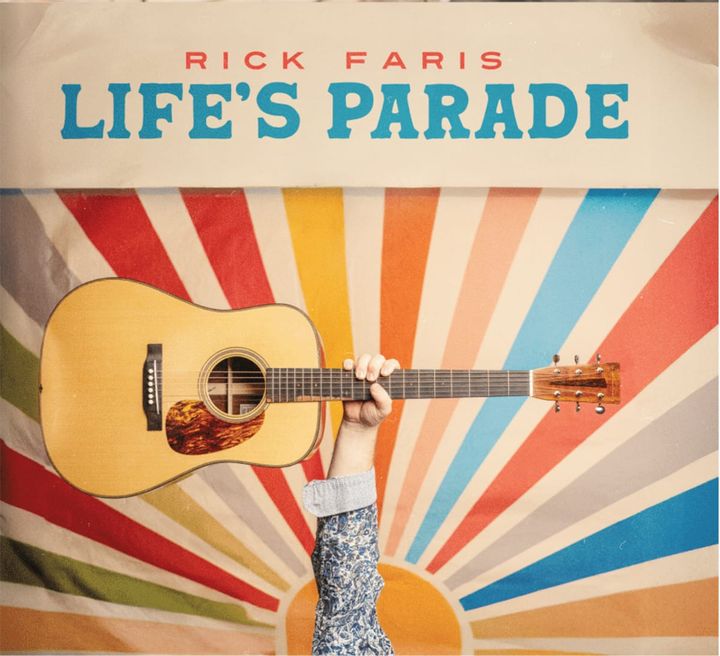 ALBUM REVIEW: Rick Faris Explores Life’s Ups and Downs on 'Life’s Parade'