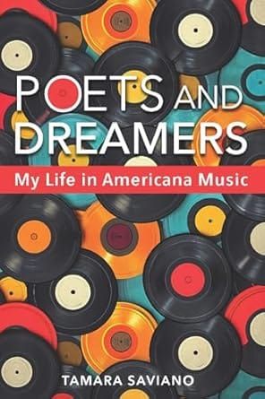 THE READING ROOM: Tamara Savino's 'Poets and Dreamers: My Life in Americana Music'