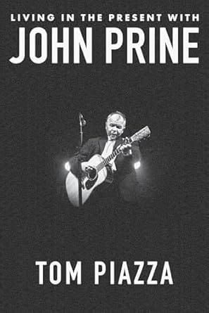 THE READING ROOM: 'Living in the Present with John Prine'