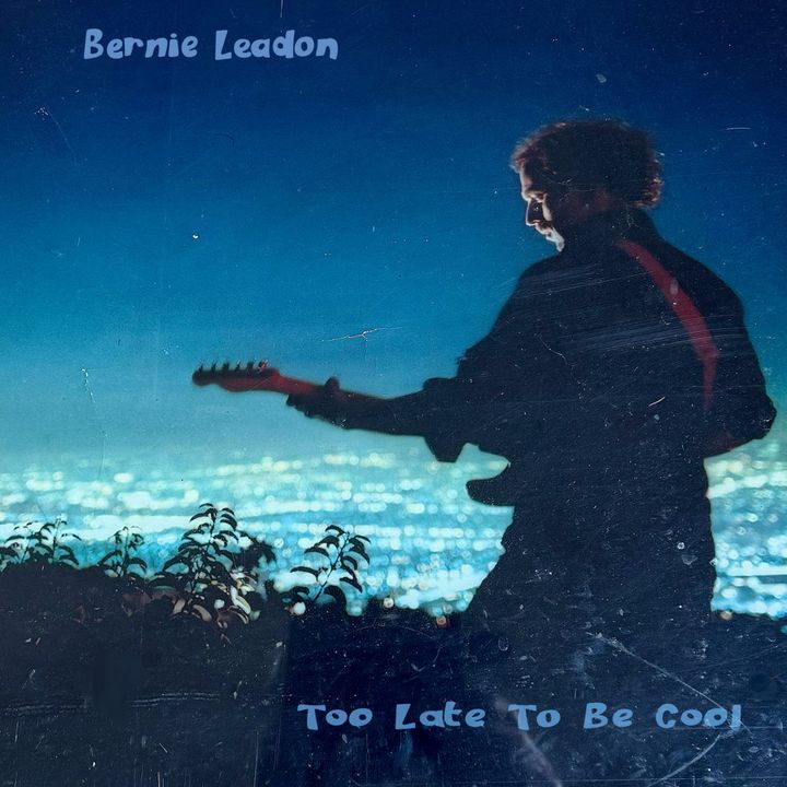 ALBUM REVIEW: Bernie Leadon Right on Time with ‘Too Late to be Cool’