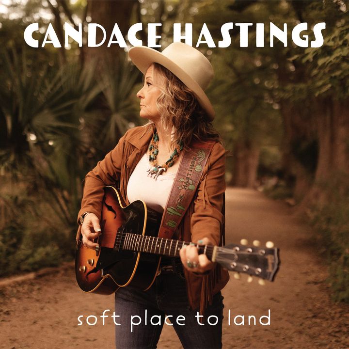 ALBUM REVIEW: Candace Hastings Dazzles on ‘A Soft Place to Land’