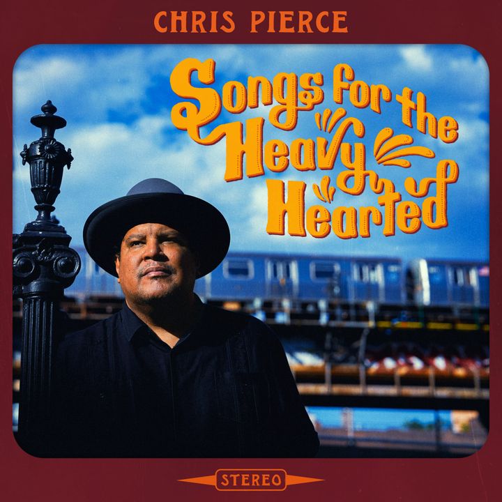 ALBUM REVIEW: Chris Pierce Battles Despair and Injustice on ‘Songs for the Heavy Hearted’