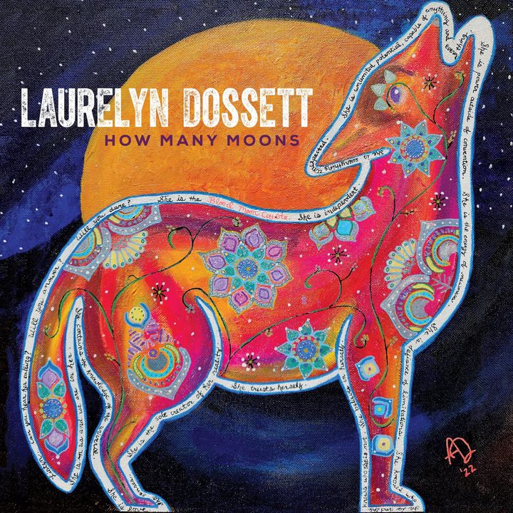 ALBUM REVIEW: Laurelyn Dossett's 'How Many Moons' Is an Album of Multifaceted Songcraft