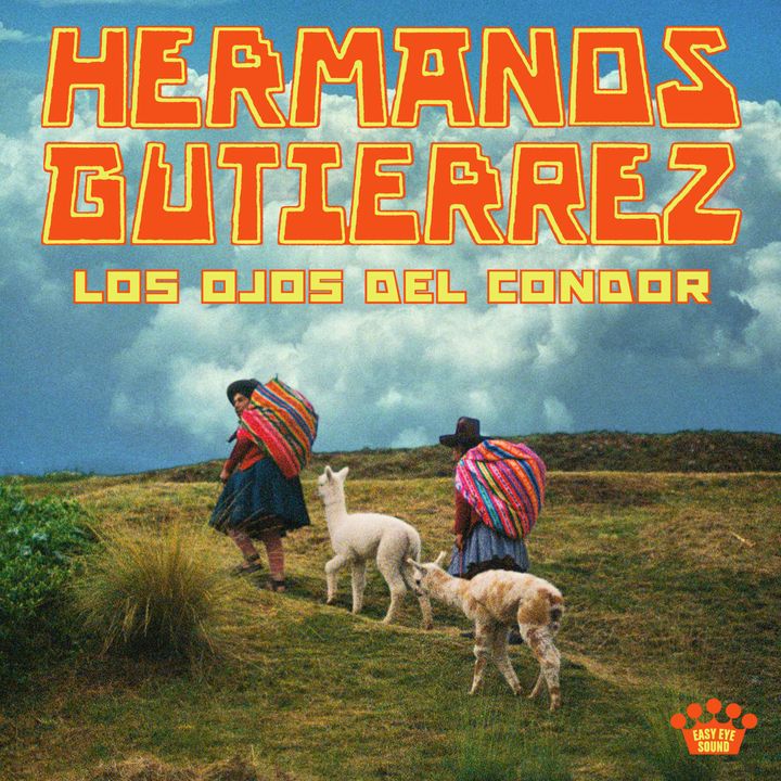 ALBUM REVIEW: Hermanos Gutiérrez Trace Their Roots on 'Los Ojos Del Cóndor'
