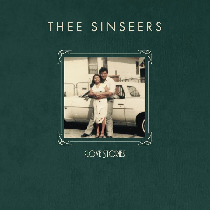 ALBUM REVIEW: Thee Sinseers Explore Old-School Romance on the Entrancing ‘Love Stories'