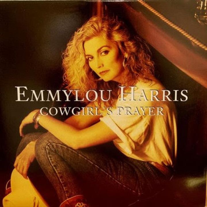 Emmylou Harris - Cowgirl's Prayer Revisited