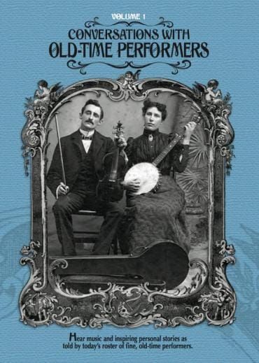 Conversations With Old-Time Performers and The Man Who Brought Them, Craig Frailin' Evans