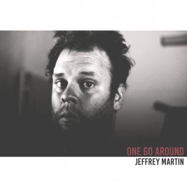 Jeffrey Martin Is Back for 'One Go Around'