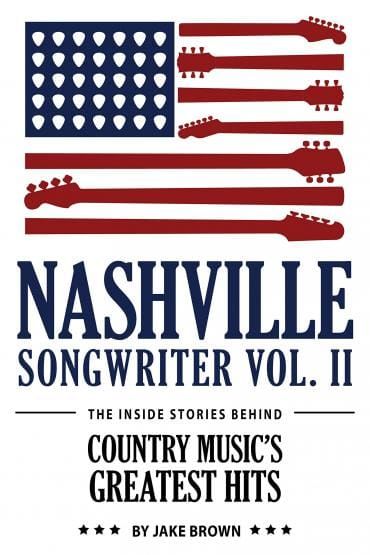 Nashville Songwriters Tell the Stories behind Their Songs