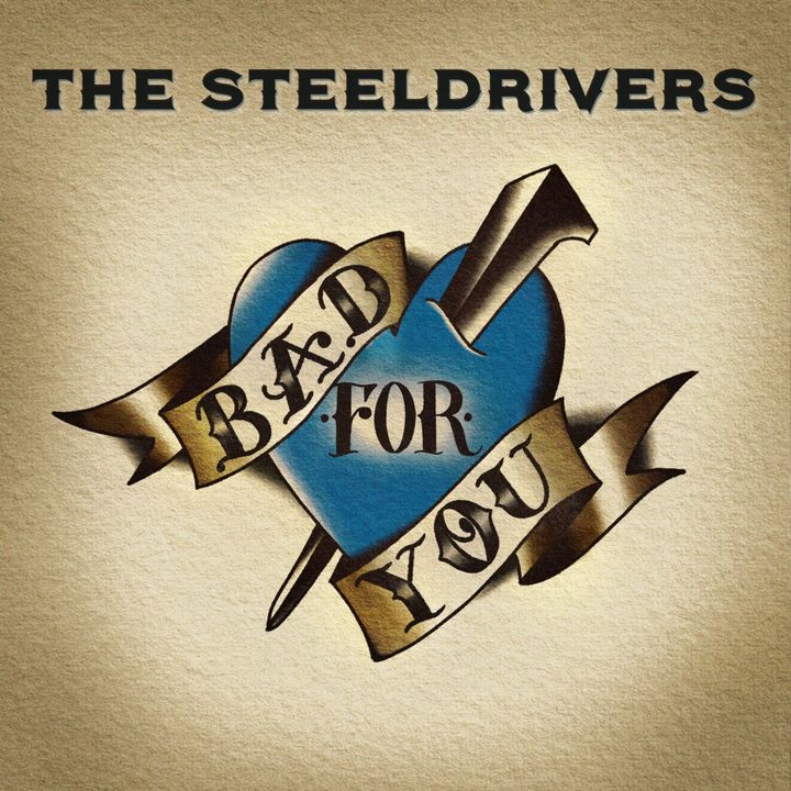 The SteelDrivers – 'I Choose You'