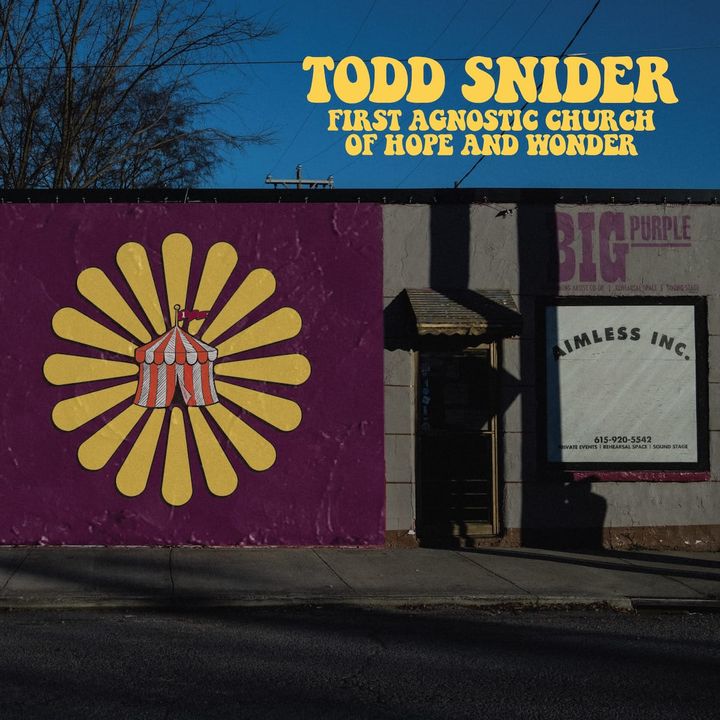 'First Agnostic Church of Hope and Wonder' Shows Todd Snider's Carnivalesque World