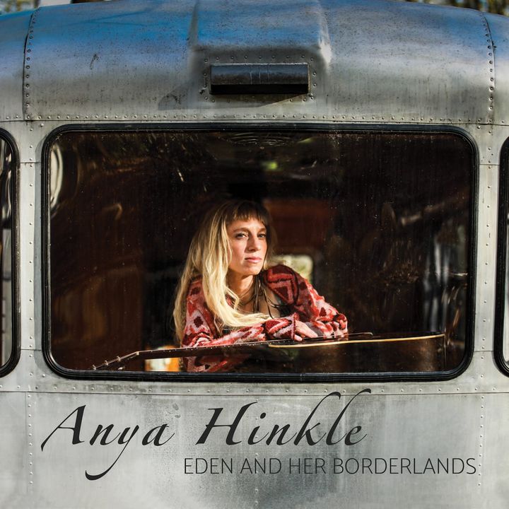 Anya Hinkle Invites Listeners on a Journey on Solo Debut ‘Eden and Her Borderlands’