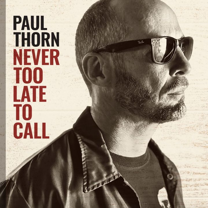 Family Forms the Foundation on Paul Thorn’s ‘Never Too Late to Call’