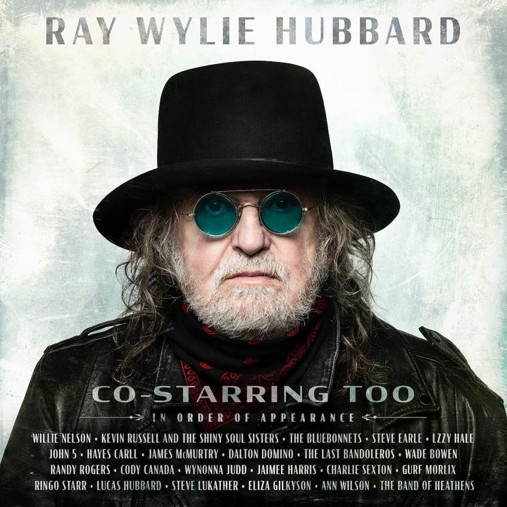 ALBUM REVIEW: Ray Wylie Hubbard Back for More Fun With Friends on ‘Co-Starring Too’
